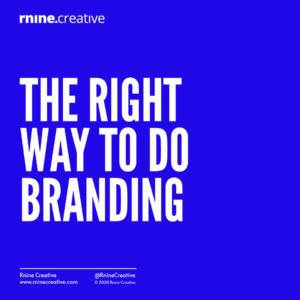 The Right way to do branding
